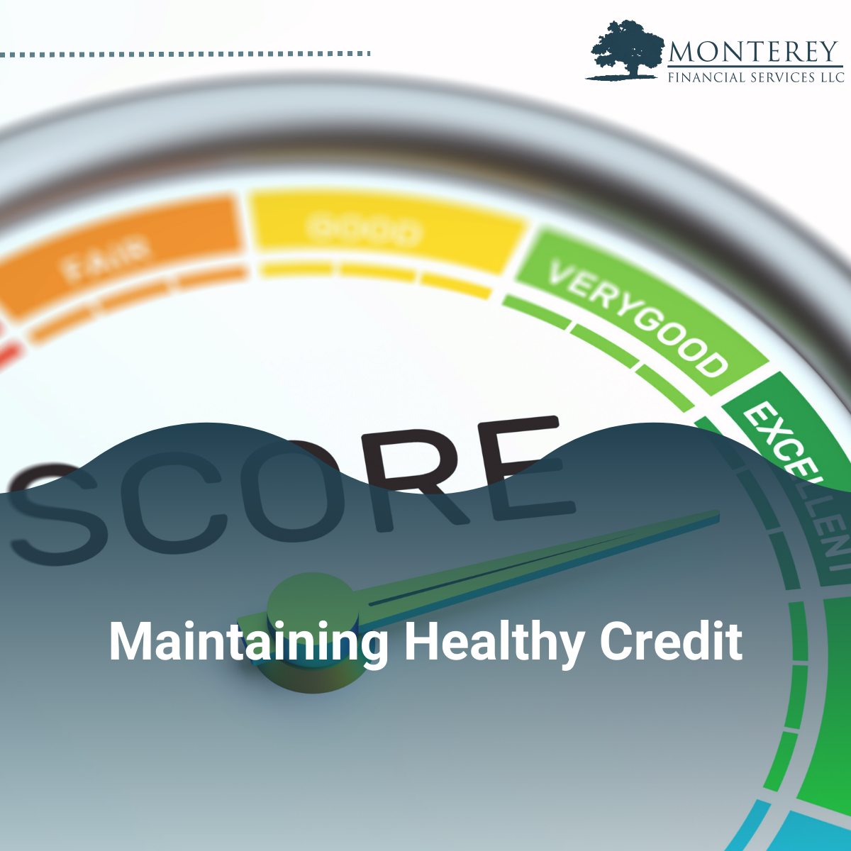 Maintaining Healthy Credit