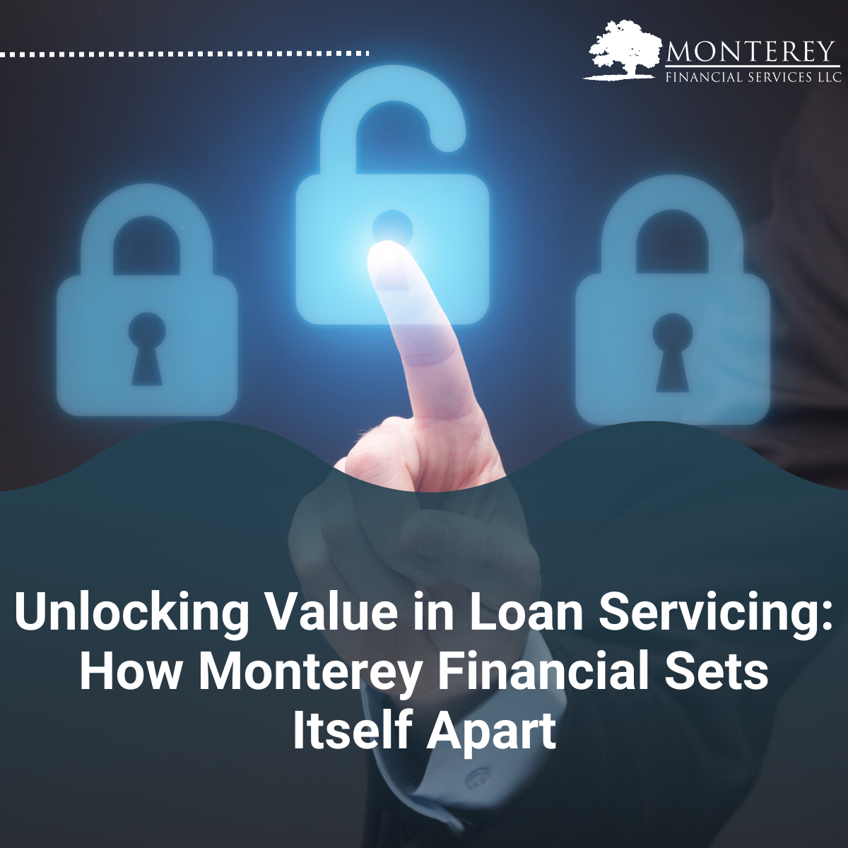 Unlocking Value in Loan Servicing: How Monterey Financial Sets Itself Apart